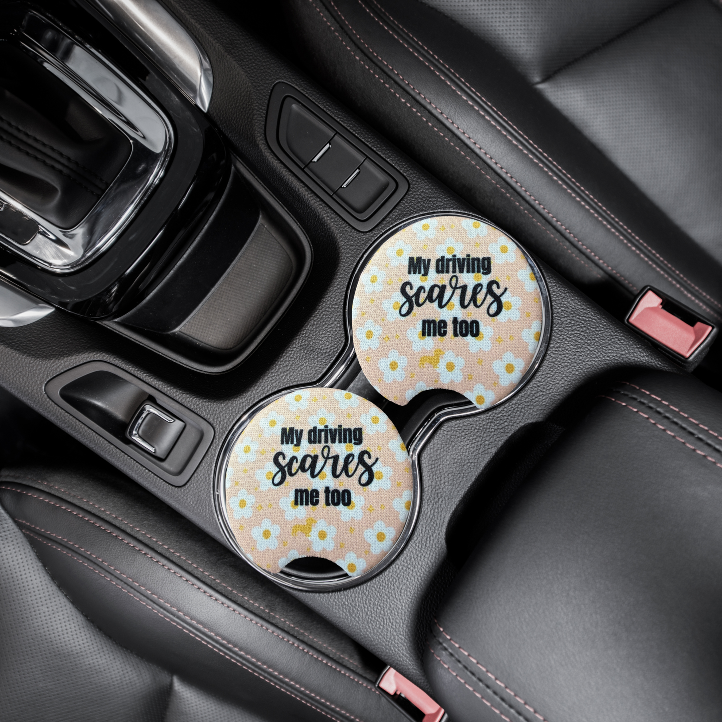 My driving scares me too car coasters