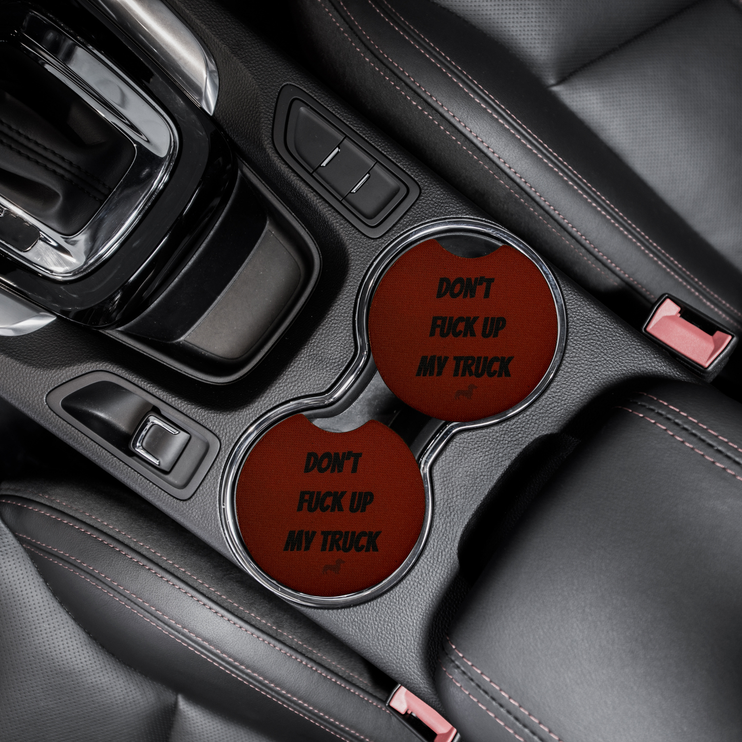 Don't fuck up my truck car coasters
