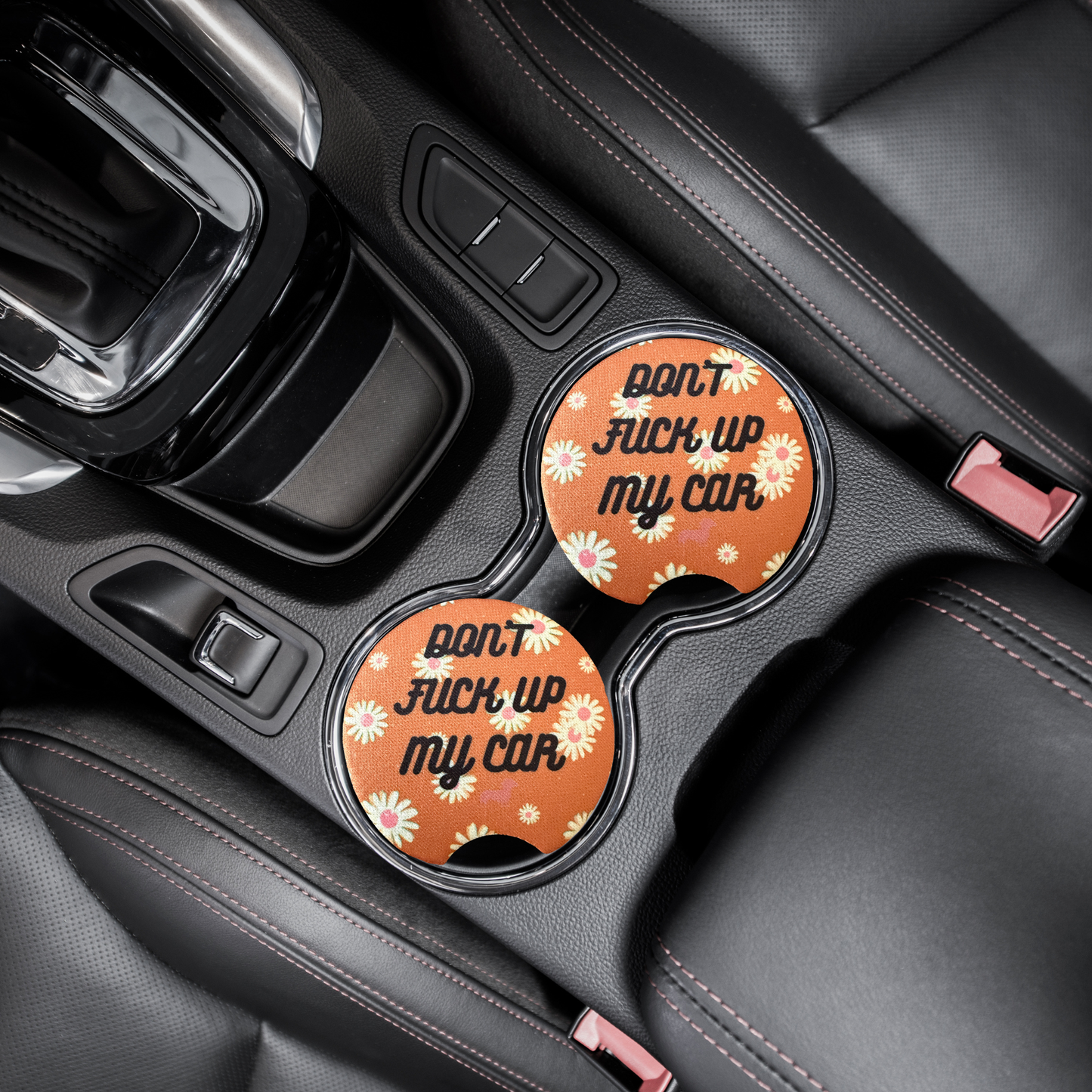 Don't fuck up my car, car coaster