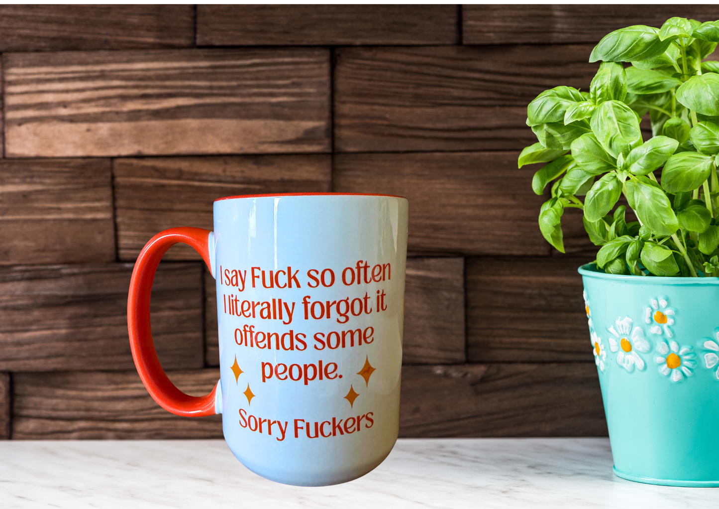 I say fuck so often coffee mug