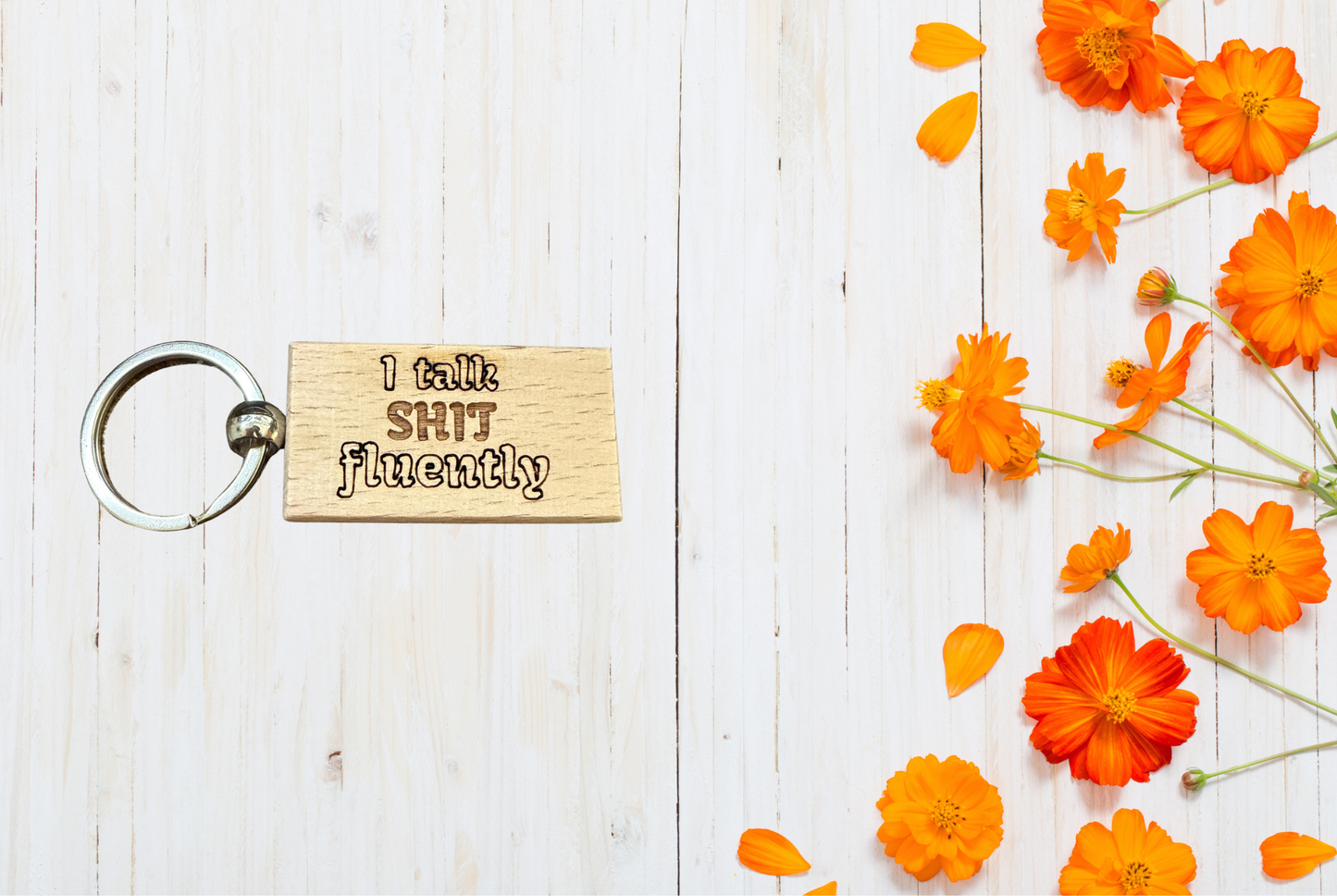 I talk shit Fluently Wood Keychain