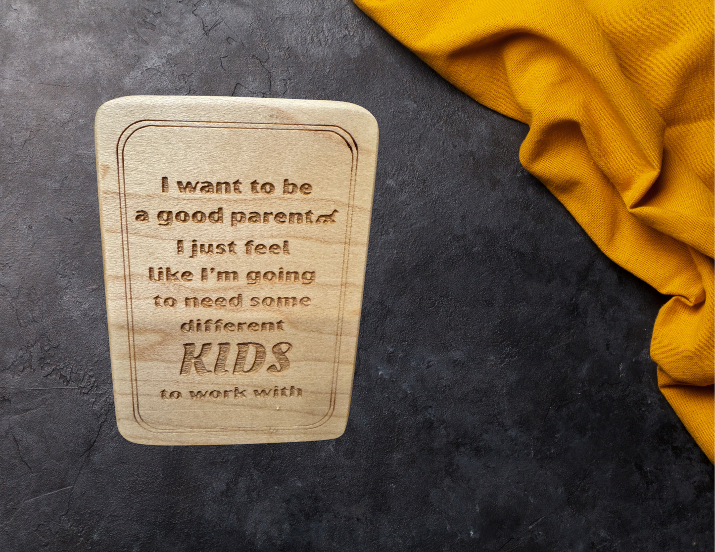 I want to be a good parent magnet