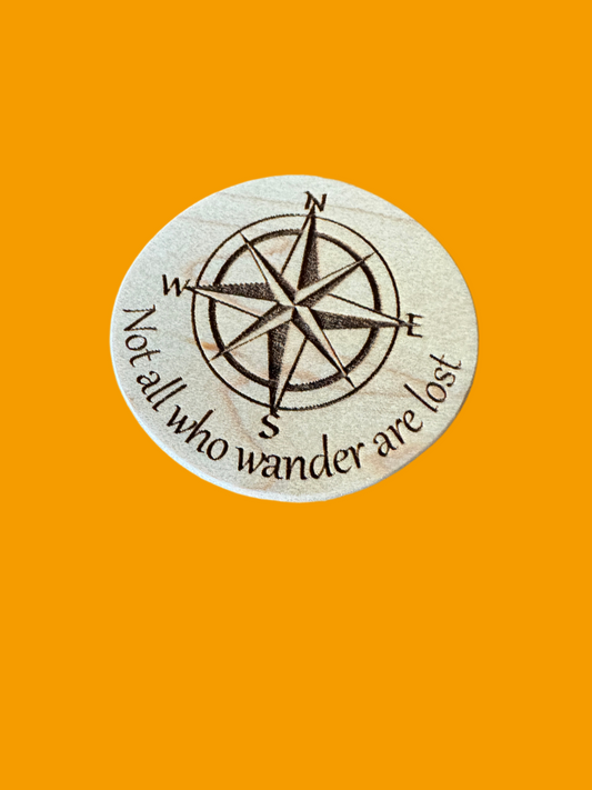 Not all who wander are lost magnet