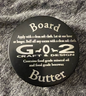 G O 2 Board Butter