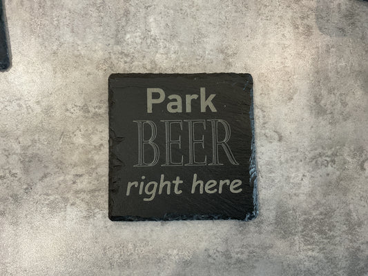 Park beer right here slate coaster