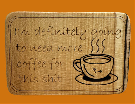 Definitely going to need more coffee magnet.