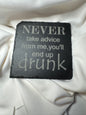 Never take advice from me, you'll end up drunk Slate Coaster