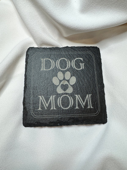 Dog Mom slate coaster