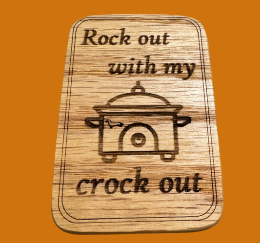 Rock out with my crock out magnet