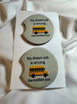 My Dream Job is Driving the Karma Bus Car Coasters