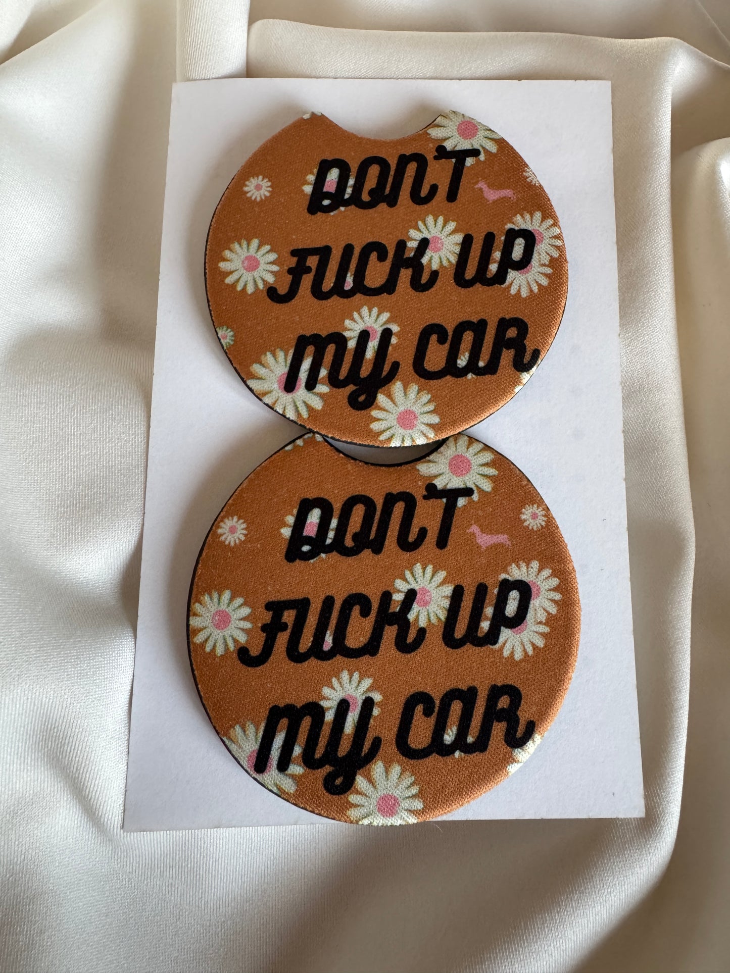 Don't fuck up my car -Car Coasters
