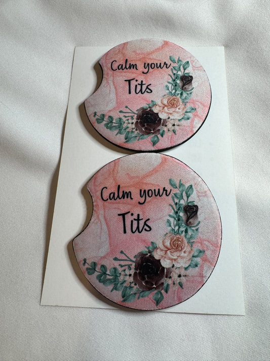 Calm your tits Car Coasters