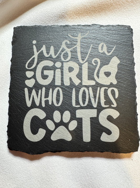 Just a girl who loves cats slate coaster