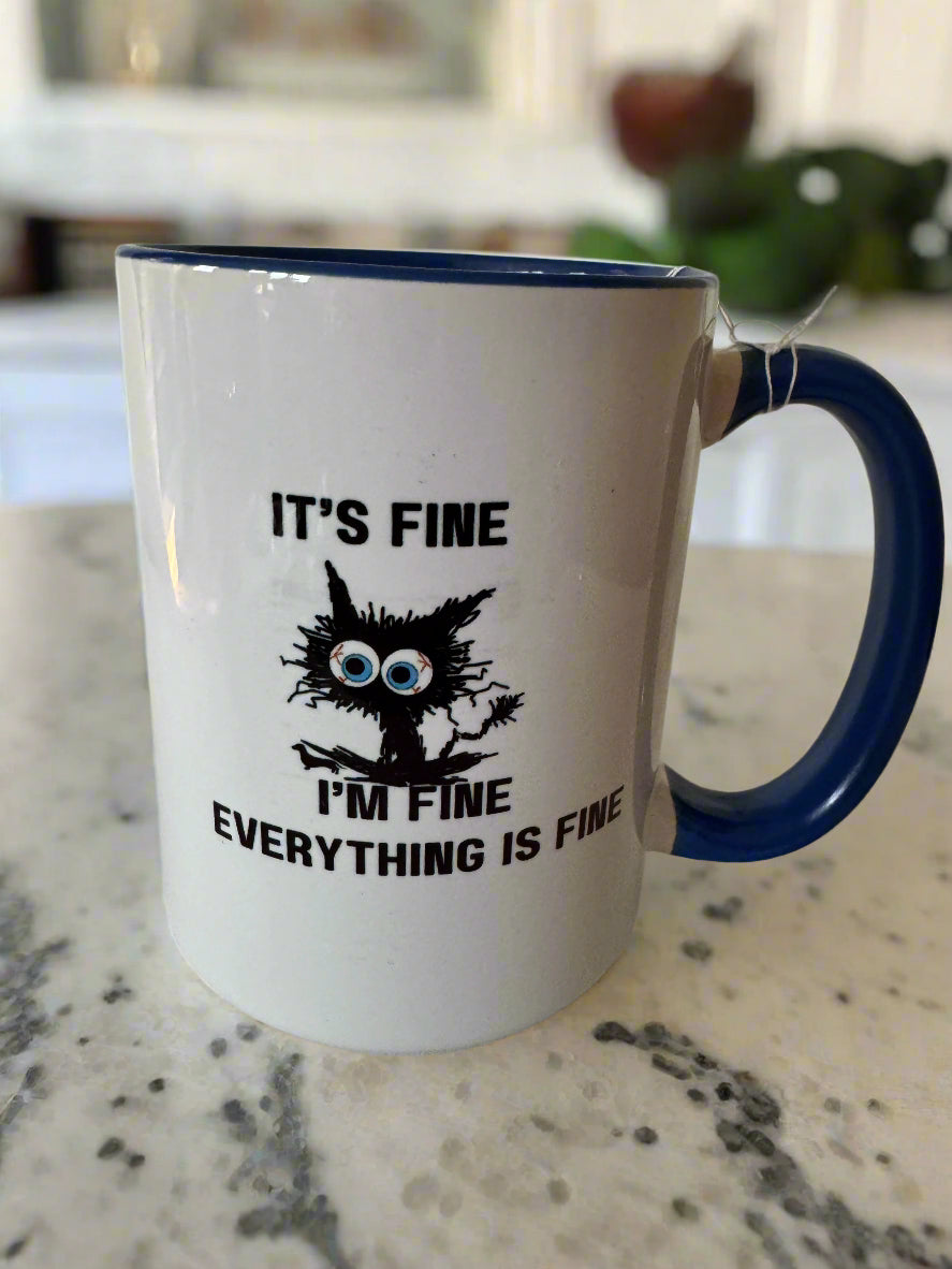 I'm Fine, Everything is Fine Coffee Mug