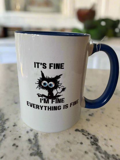 I'm Fine, Everything is Fine Coffee Mug