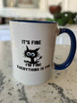 I'm Fine, Everything is Fine Coffee Mug