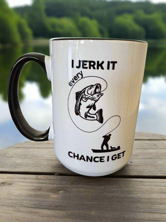 I jerk it every chance I get coffee mug
