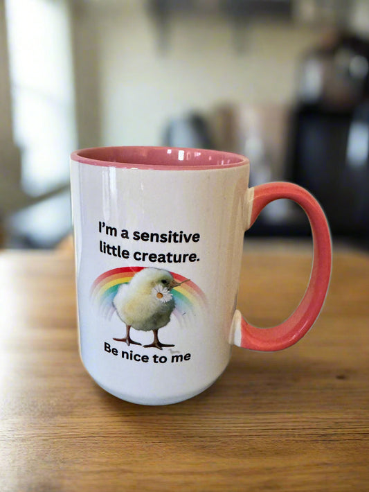 I'm a sensitive Little Creature Coffee Mug