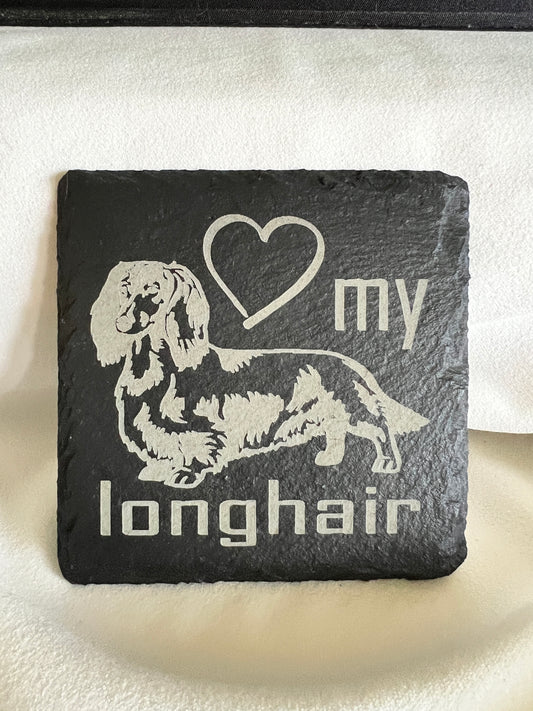 Love my longhair slate coaster