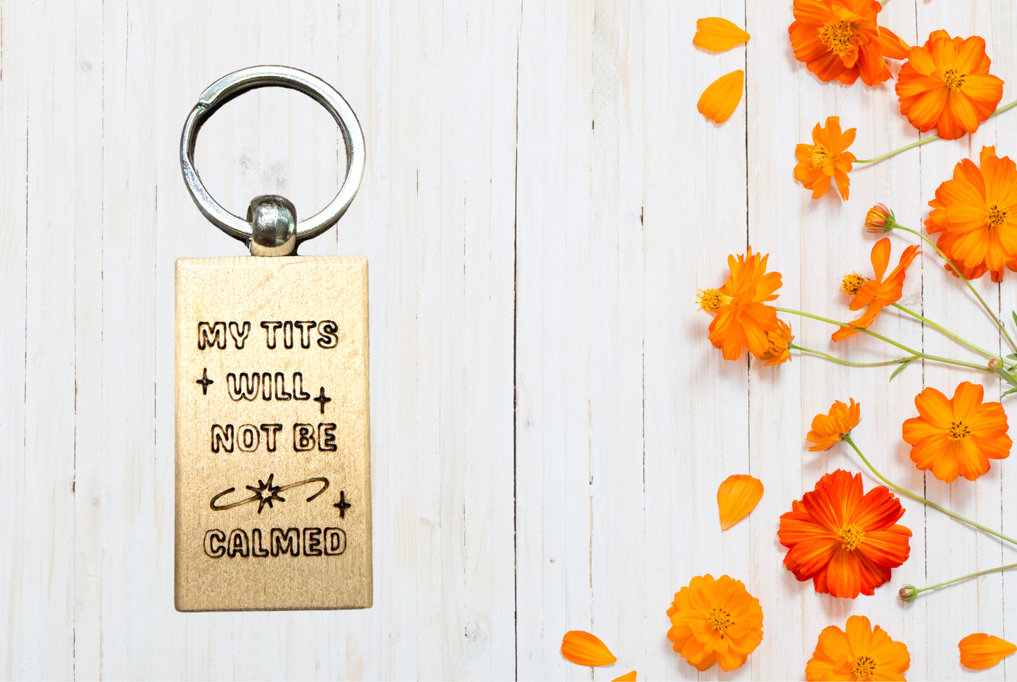 My tits will not be calmed Wood Keychain