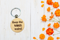 Keep the Vibes weird Wood Keychain