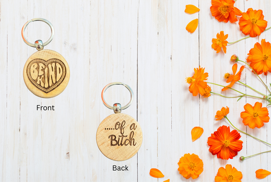 Wood Keychain with hilarious text 