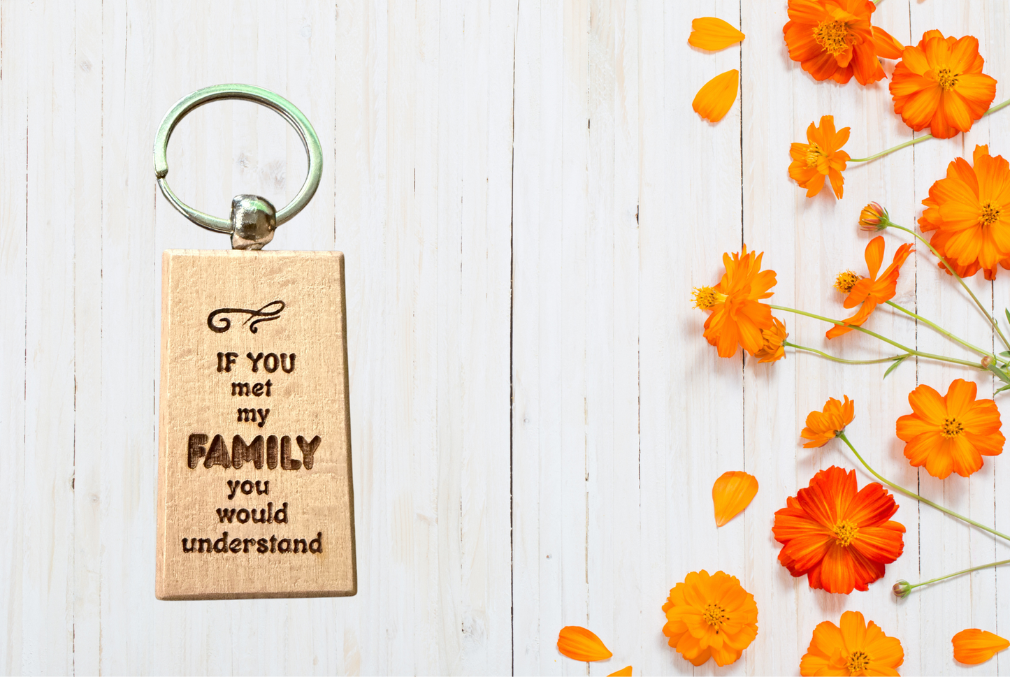 If you met my family, you would understand Wood Keychain