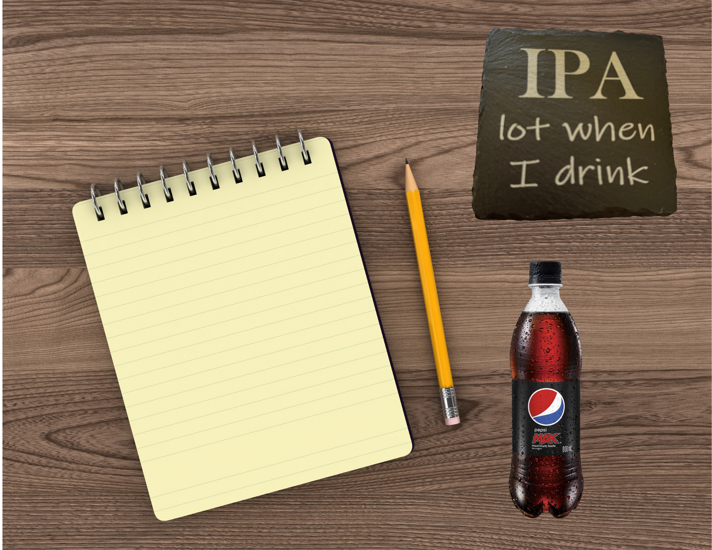 IPA lot when I drink Slate Coaster