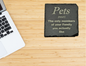 Pets (noun) meaning slate coaster