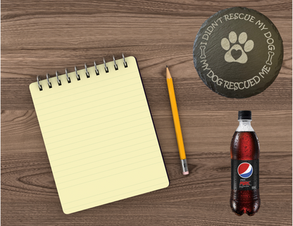 I didn't rescue my dog, My dog rescued me - (Round)